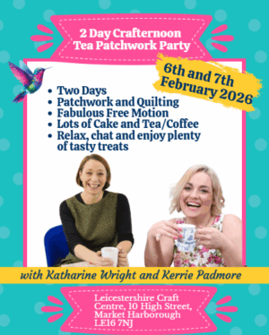 2 Day Crafternoon Tea Patchwork Party