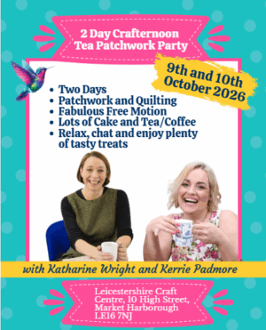 2 Day Crafternoon Tea Patchwork Party