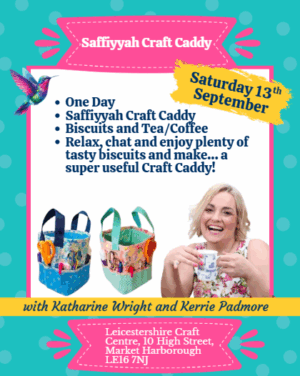 Saffiyyah Craft Caddy with Kerrie Padmore at Leicestershire Craft Centre 
