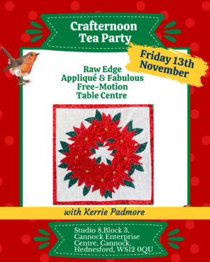 Crafternoon Tea Party: Raw Edge Appliqué & Fabulous Free-Motion Poinsettia Table Centre